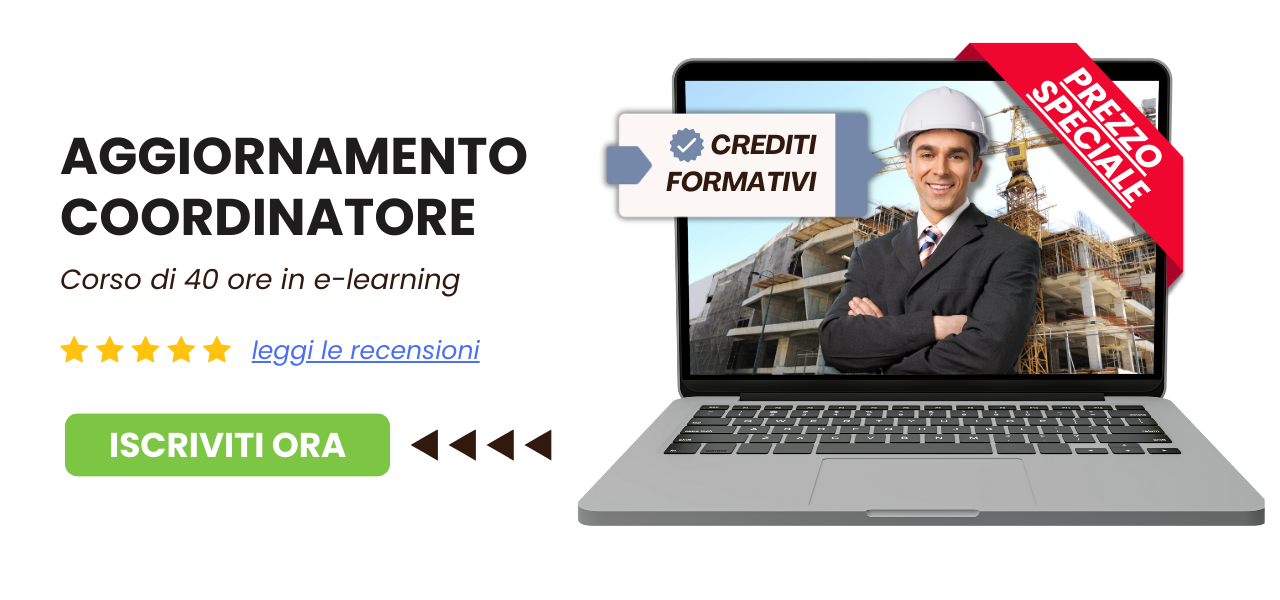 Corso di Aggiornamento per Coordinatore della Sicurezza di 40 ore. Erogato in modalit e-learning. Valido per il Rilascio di CFP